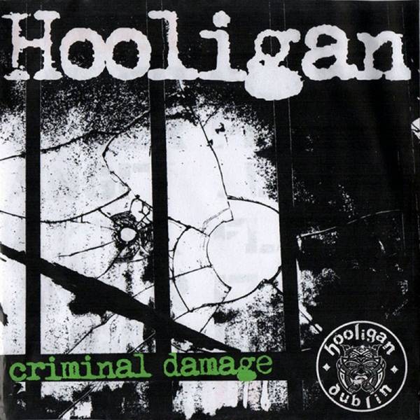 Hooligan - Criminal Damage, 7'' lim. verschiedene Farben