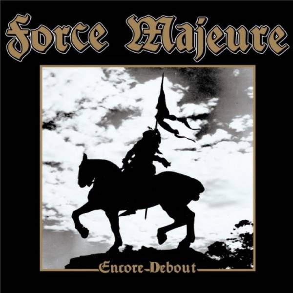 Force Majeure - Encore Debout, 7" lim. 500 schwarz