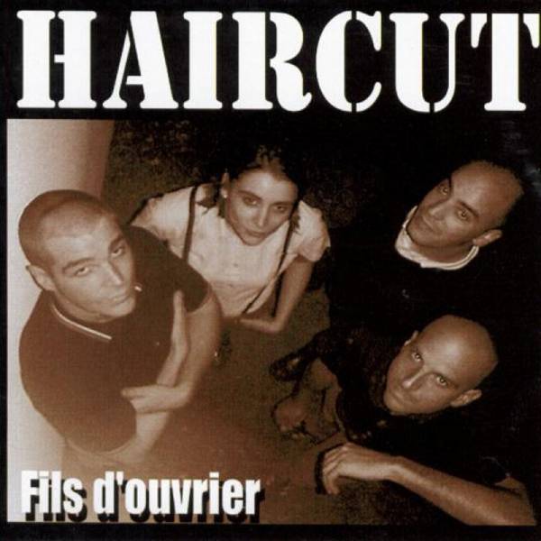 Haircut – Fils D'ouvrier, CD