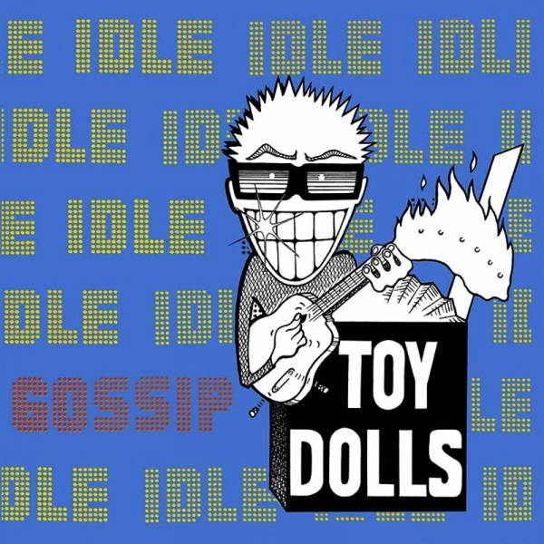 Toy Dolls - Idle Gossip, LP RE weiß