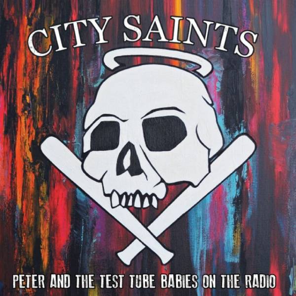 City Saints - Peter & the Test Tube Babies on the Radio, 7'' verschiedene Farben