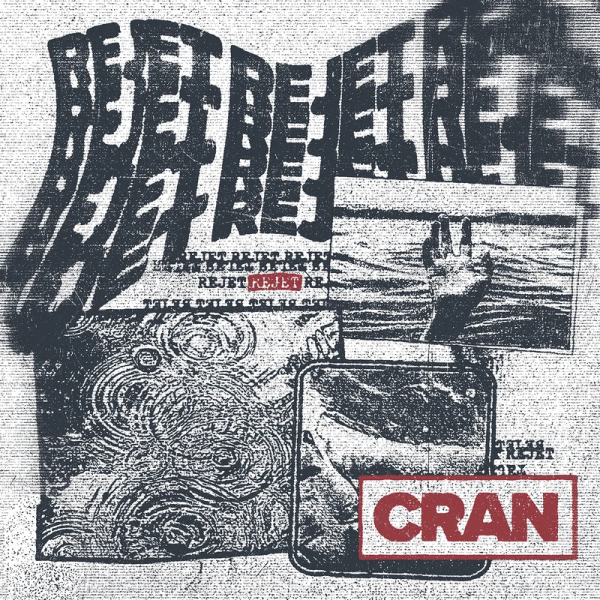Cran - Rejet, 12" EP lim. 300 single sided schwarz