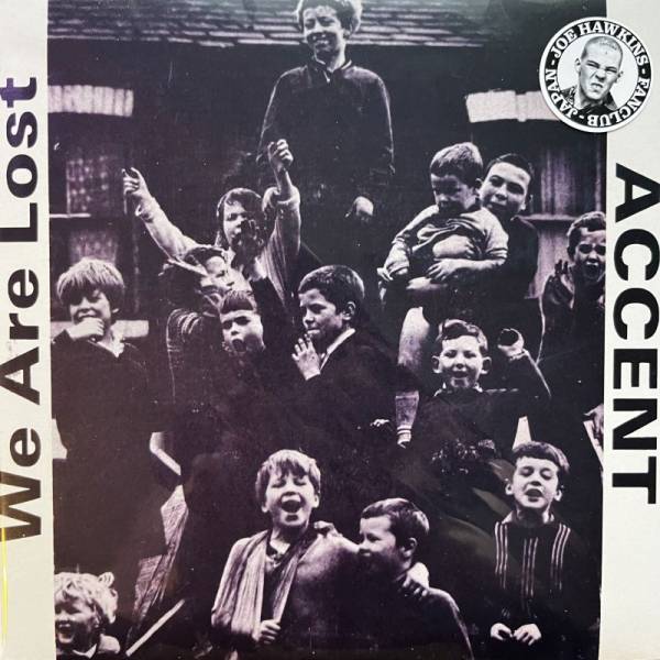 Accent - We are Lost, 7" lim. 250 weiß