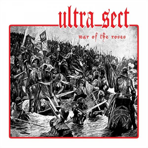 Ultra Sect - War of the roses, 7" lim. 100 weiss Repress + DC US Import