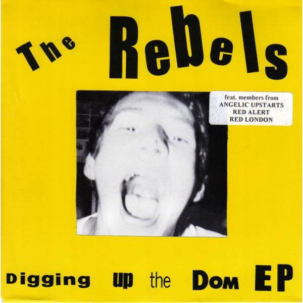 Rebels, The - Digging up the dom EP, 7'' blau