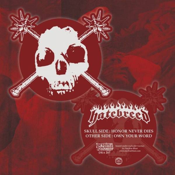 Hatebreed - Honor never dies, lim. 500 Picture Shape
