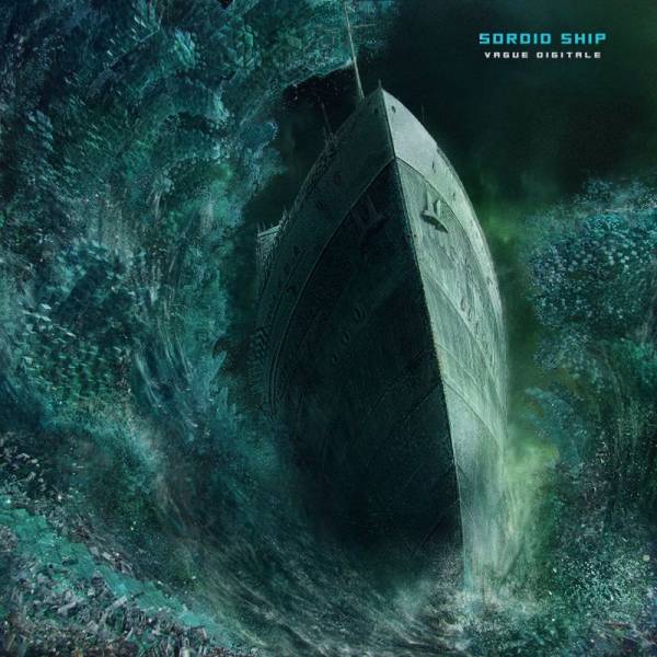 Sordid Ship - Vague Digitale, LP singled sided