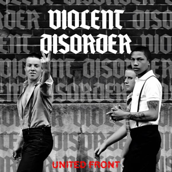 Violent Disorder - United Front, US Import, LP lim. 550, versch. Farben