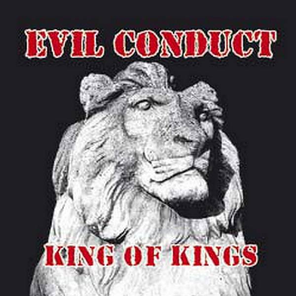 Evil Conduct - King of Kings, CD
