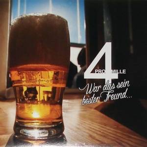 4 Promille - War das sein bester Freund, LP schwarz Zweitpressung 4 Promille - War das sein bester Freund, LP schwarz Zweitpressung