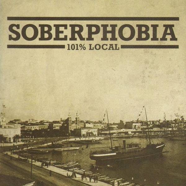 Soberphobia - 101% Local, CD
