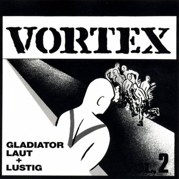 Vortex - Gladiator / Laut + lustig, CD