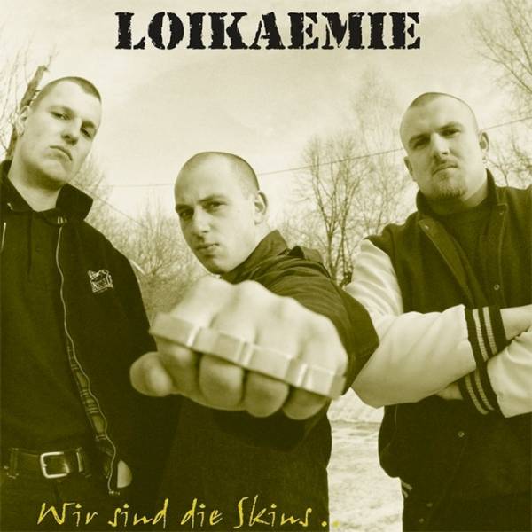 Loikaemie ‎– Wir sind die Skins, CD