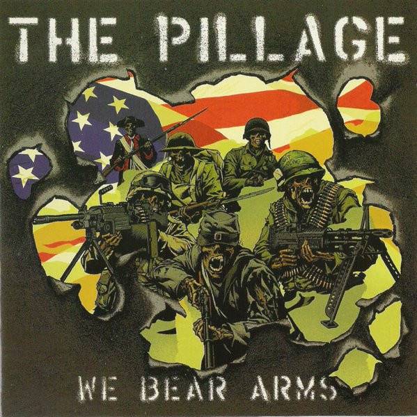 Pillage, The - We Bear Arms, CD Reissue