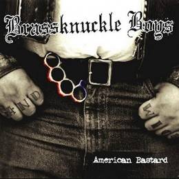 Brassknuckle Boys - American Bastard, CD