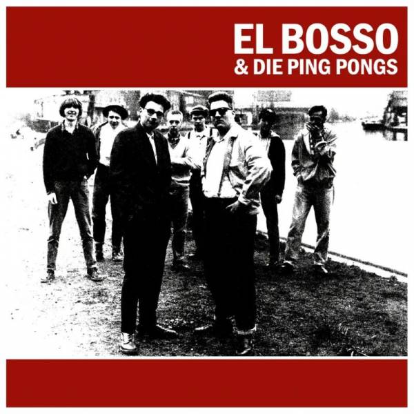 El Bosso & Die Ping Pongs - El Bosso & Die Ping Pongs, LP schwarz