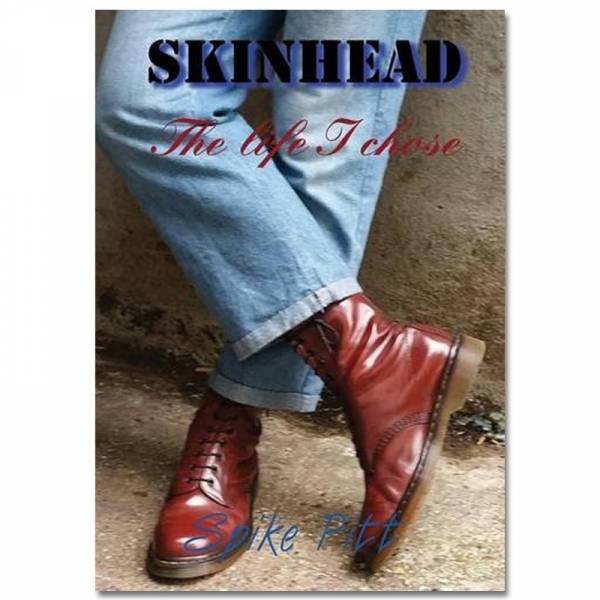 Skinhead - The life I choose, Buch engl.