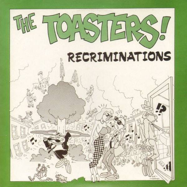 Toasters, The - Recriminations, 7'' schwarz