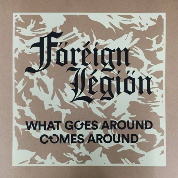 Foreign Legion - What goes comes around, LP lim. 100 gelb/schwarz marmoriert