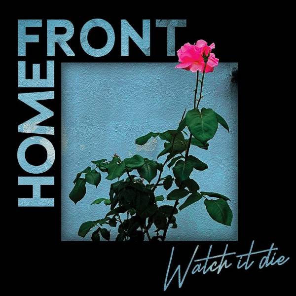 Home Front - Watch it Die, CD DigiPack