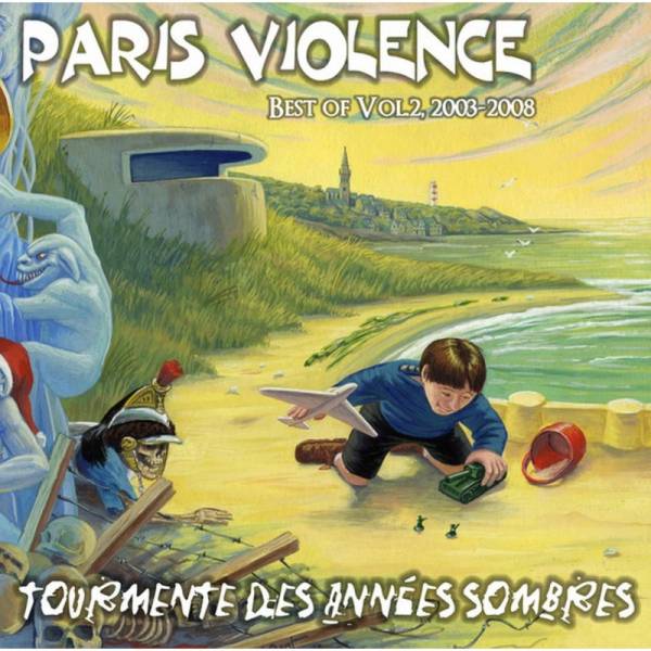 Paris Violence ‎– Tourmente Des Années Sombres (Best Of Vol. 2, 2003-2008), CD