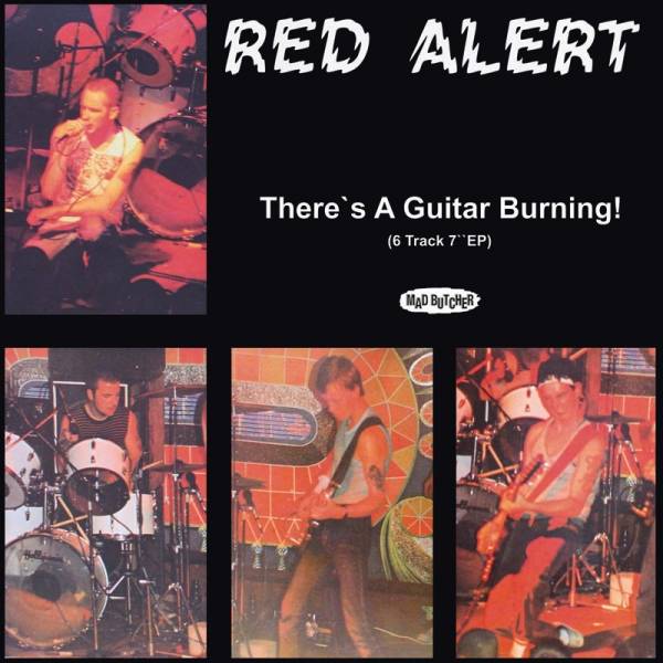 Red Alert - There's a guitar burning, 7" lim. 500 verschiedene Farben
