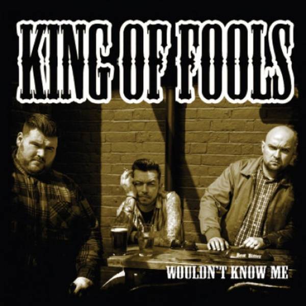 King Of Fools - Wouldn't Know Me, 7" lim. 500 versch. Farben
