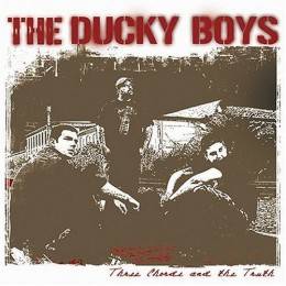 Ducky Boys, The - Three Chords and the Truth, CD