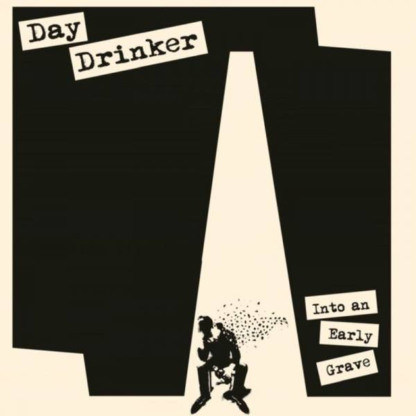 Day Drinker - Into an early Grave, LP lim. 500 versch. Farben