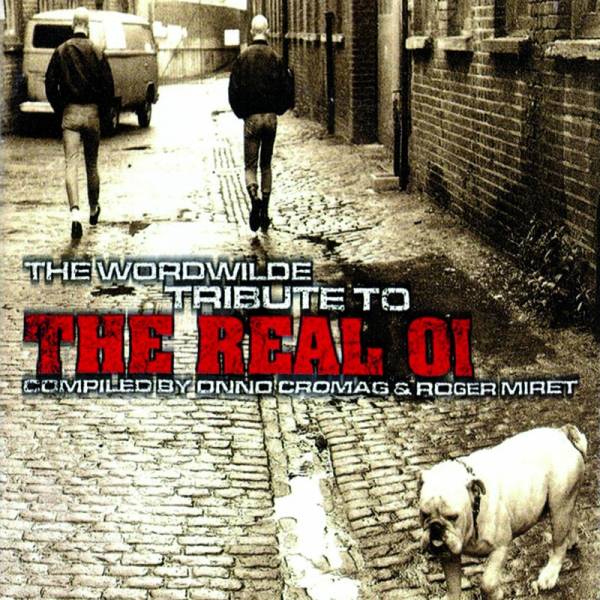 V/A The worldwide tribute to the real Oi! – Vol. 1, CD