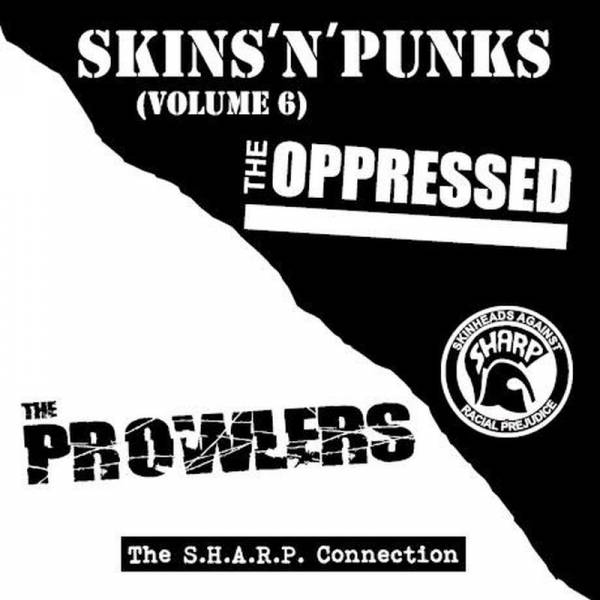 Oppressed, The / Prowlers, The - Skins 'N' Punks Volume 6, CD