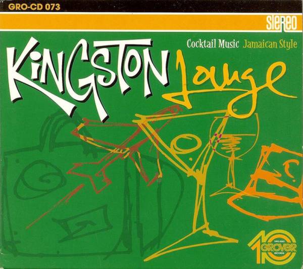 V/A Kingston Lounge - Cocktail Music Jamaican Style, CD Digipack