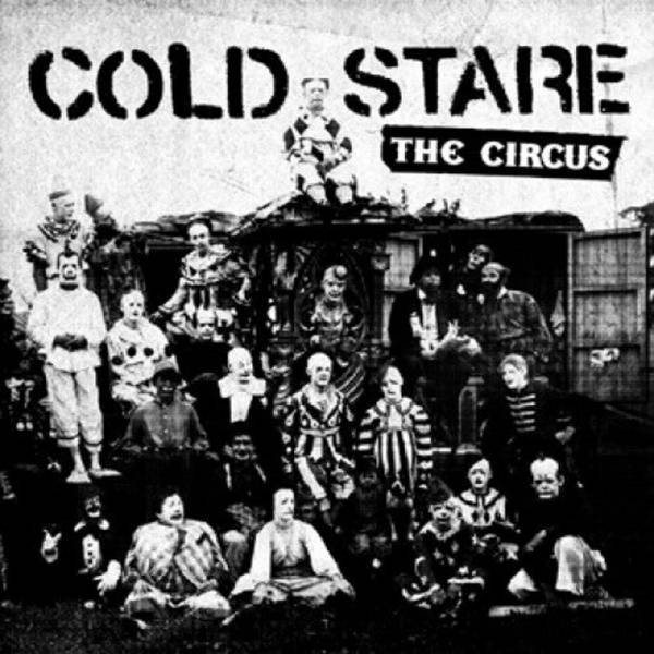 Cold Stare - The Circus, 7" gelb, lim. 250