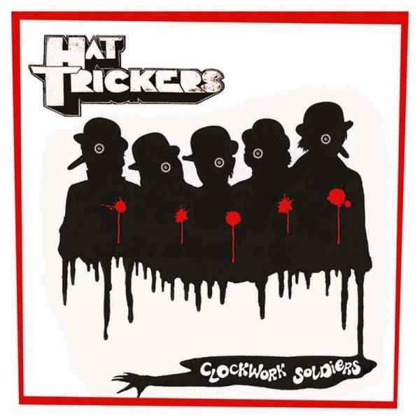 Hat Trickers - Clockwork Soldiers, LP schwarz, lim. 400