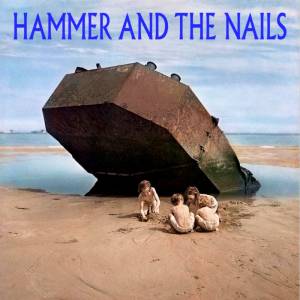 Hammer and the Nails - dto, 7" Lionheart Records Distro Version schwarz Lionheart Records Hammer and the Nails - dto, 7" Lionheart Records Distro Version schwarz Lionheart Records
