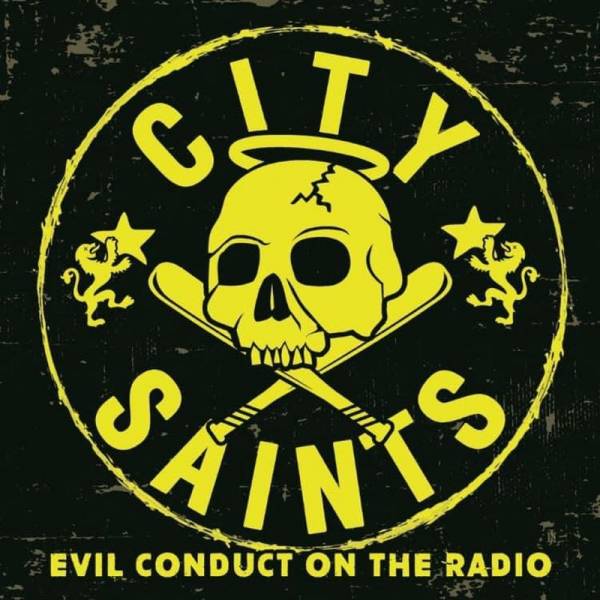 City Saints - Evil Conduct on the Radio, 7'' lim. verschiedene Farben