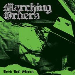 Marching Orders - Dead end street, 10'' lim. 200 kellygreen US Import