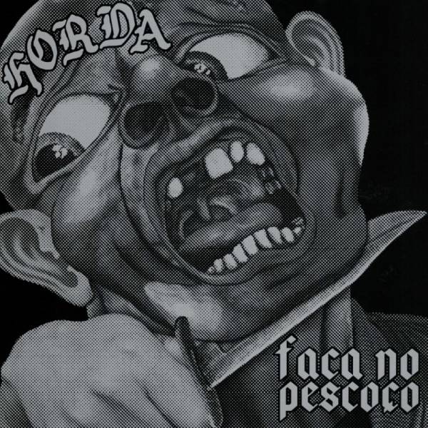 Horda - Faca No Pescoço, 7" lim. 200 Repress 23' schwarz versch. Cover