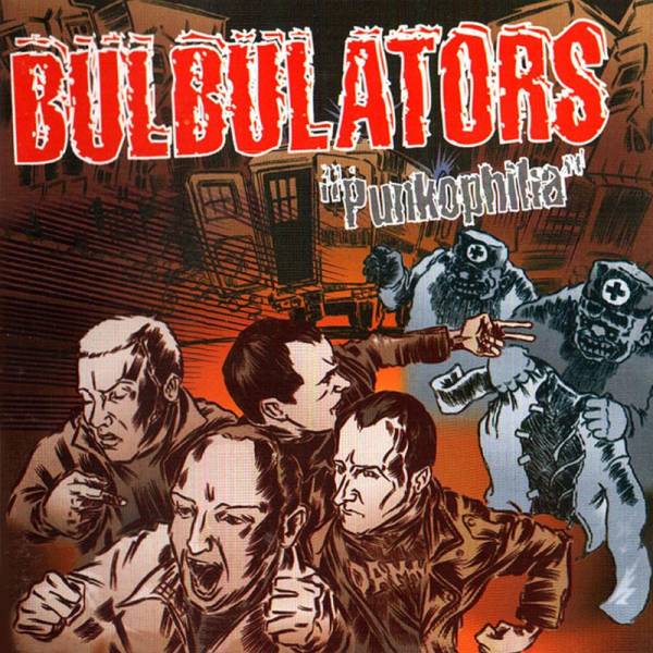 Bulbulators - Punkophilia, LP lim. 400 schwarz