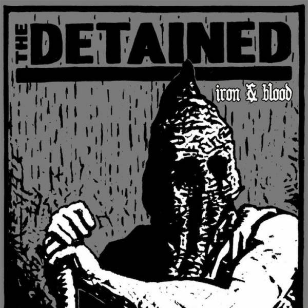 Detained, The – Iron & Blood, 7'' EP lim. verschiedene Farben