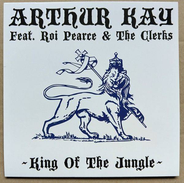 Arthur Kay Feat. Roi Pearce & The Clerks - King Of The Jungle 7"
