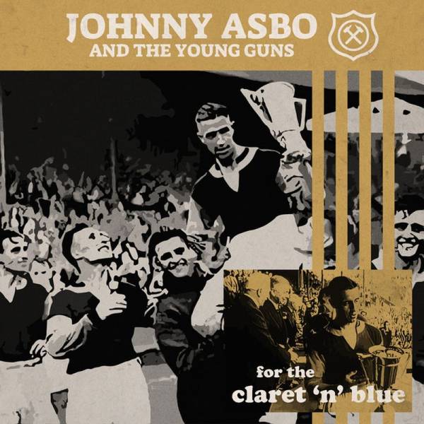 Johnny Asbo & The Young Guns - For The Claret 'N' Blue, 7" versch. Farben