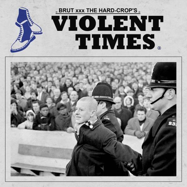 Brut / The Hard-Crop's – Violent Times, 7" lim. 231 schwarz versch. Cover