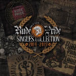Rude Pride - Singles Collection 2014 - 2019, LP versch. Farben Rude Pride - Singles Collection 2014 - 2019, LP versch. Farben