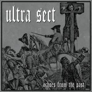 Ultra Sect - Echoes From the Past, LP lim. 200 silber schwarz Ultra Sect - Echoes From the Past, LP lim. 200 silber schwarz