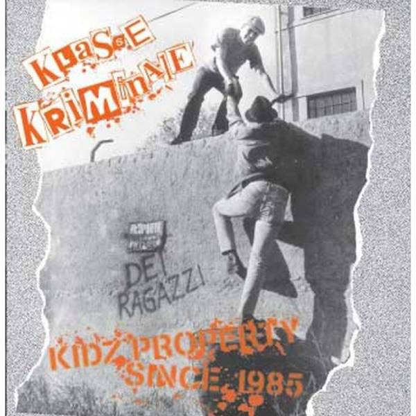 Klasse Kriminale - Kidz Property since 1985, CD