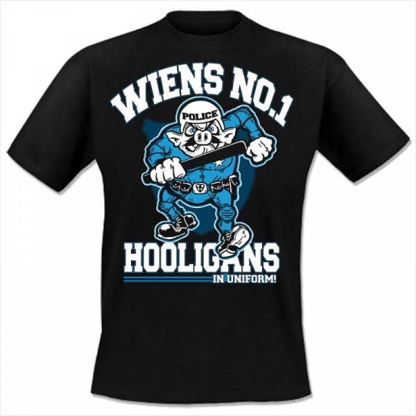 Wien's No. 1 - Hooligans in Uniform, T-Shirt