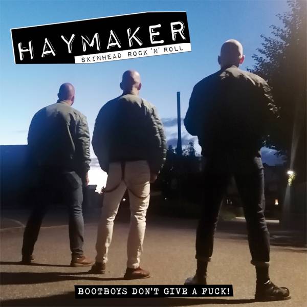 Haymaker - Bootboys don't give a fuck, LP lim. 500, gelb/schwarz marmoriert 2. Pressung
