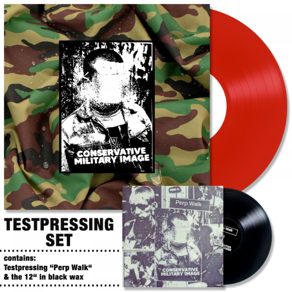 Conservative Military Image - Perp Walk, 12", Testpressung Set VORBESTELLUNG
