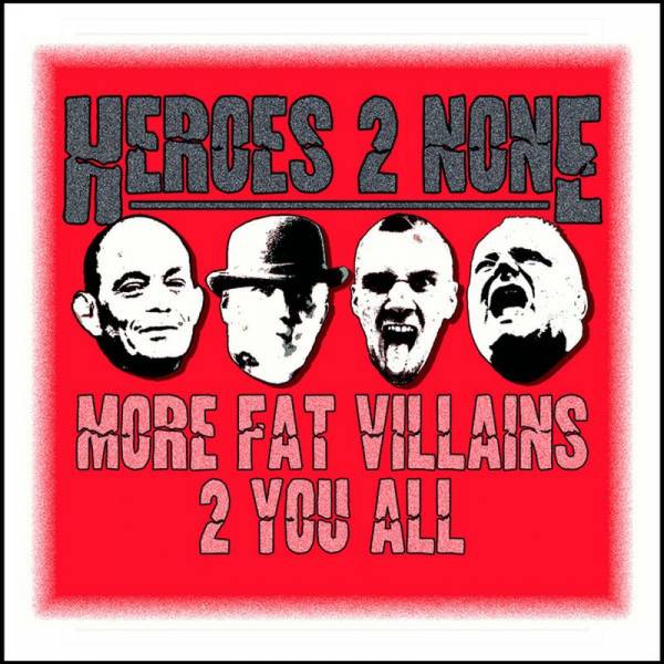 Heroes 2 None - More Fat Villains 2 You All, CD DigiPack
